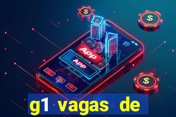 g1 vagas de emprego salvador